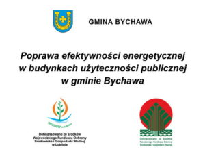 Poprawa efektywności energetycznej w budynkach użyteczności publicznej w gminie Bychawa