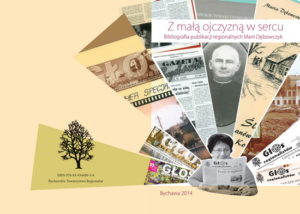 Z małą ojczyzną w sercu – bibliografia publikacji regionalnych Marii Dębowczyk