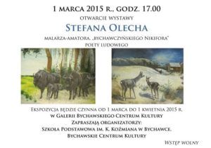 1 marca – otwarcie wystawy prac Stefana Olecha (1914-1990) z Bychawki