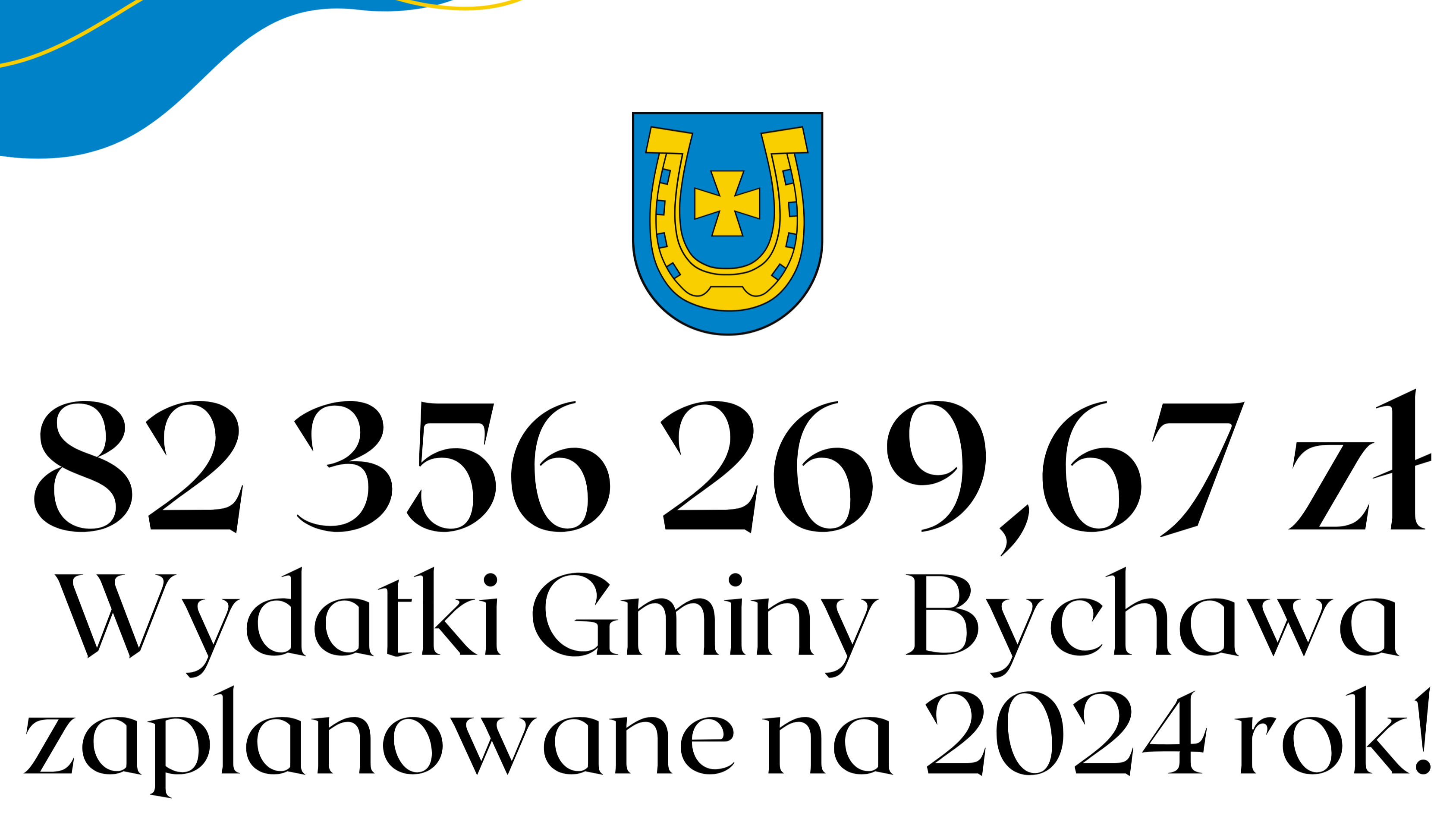 82 356 269,67 zł – wydatki Gminy Bychawa zaplanowane na 2024 rok!
